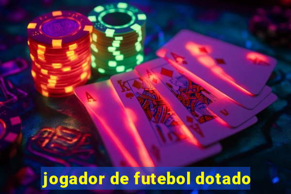 jogador de futebol dotado